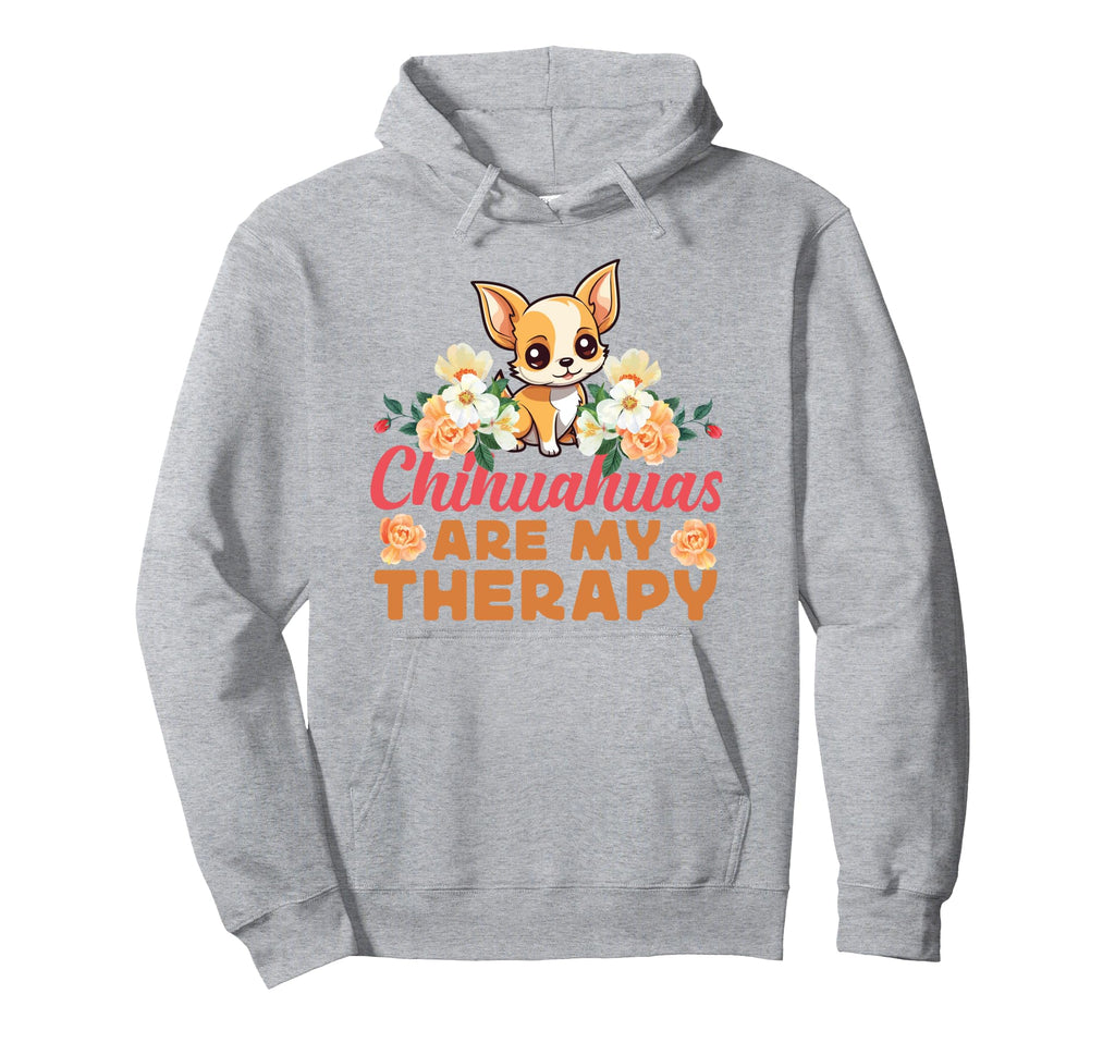Chihuahua Chihuahue O Chihuahuas Hoodie - Fun Novelty Design for Adults - T-Shirt, Sweatshirt, Hoodie
