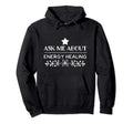 Energy Healing Practitioner Reiki Gifts Hoodie - Streetwear Style Men Women - T-Shirt, Sweatshirt, Hoodie