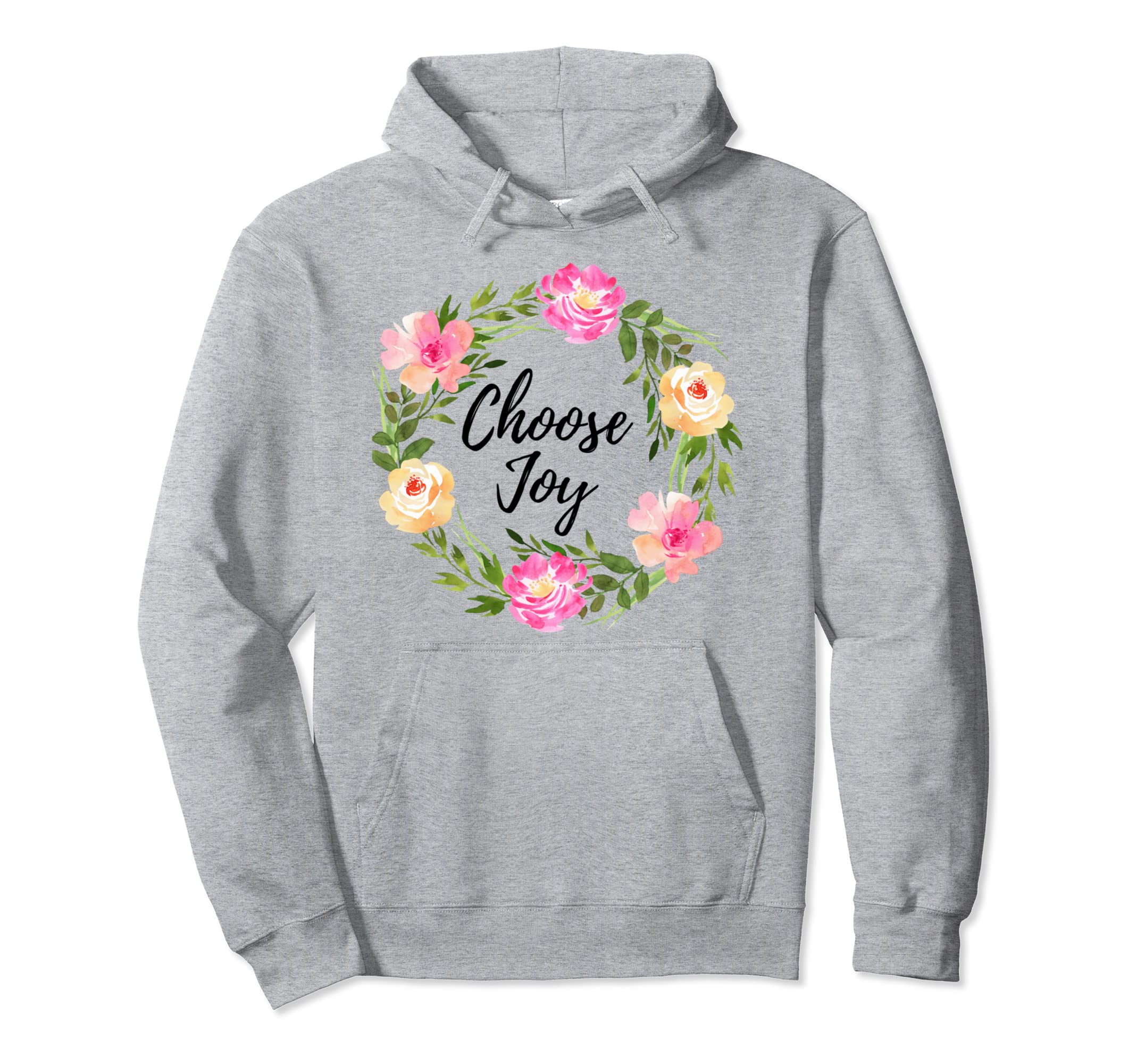 Choose Joy Hoodie - Graphic Print Men Women - T-Shirt, Sweatshirt, Hoodie