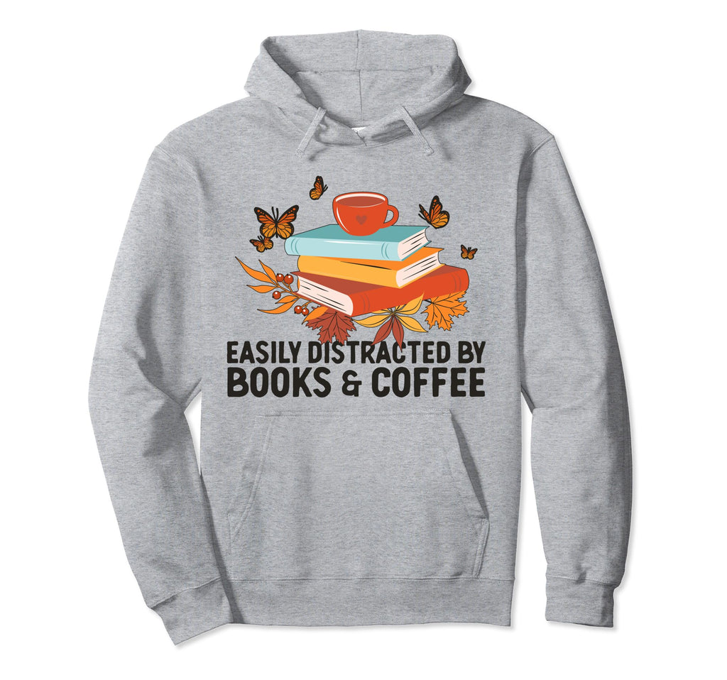 Easily Distracted Coffee And Books Hoodie - Graphic Print for Adults - T-Shirt, Sweatshirt, Hoodie