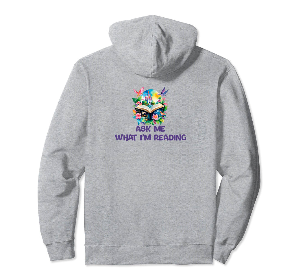 Ask Me What Im Reading Book Worm Hoodie - Novelty Apparel Unisex - T-Shirt, Sweatshirt, Hoodie