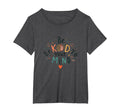 Be Kind To Your Mind Womens Plus Dark T-Shirt - Novelty Apparel Unisex - T-Shirt, Sweatshirt, Hoodie