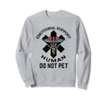 Emotional Support Human Service Sweatshirt - Aesthetic Graphic Men Women - T-Shirt, Sweatshirt, Hoodie
