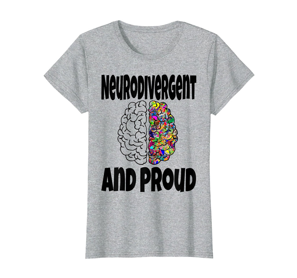 Funny Neurodivergent And Proud T-Shirt - Graphic Print Men Women - T-Shirt, Sweatshirt, Hoodie