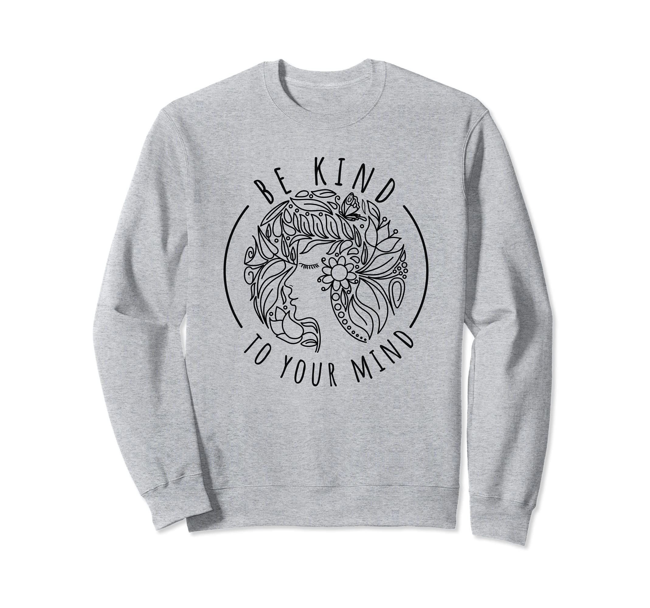 Mental Health Awareness Self Care Sweatshirt - Unique Graphic for Adults - T-Shirt, Sweatshirt, Hoodie