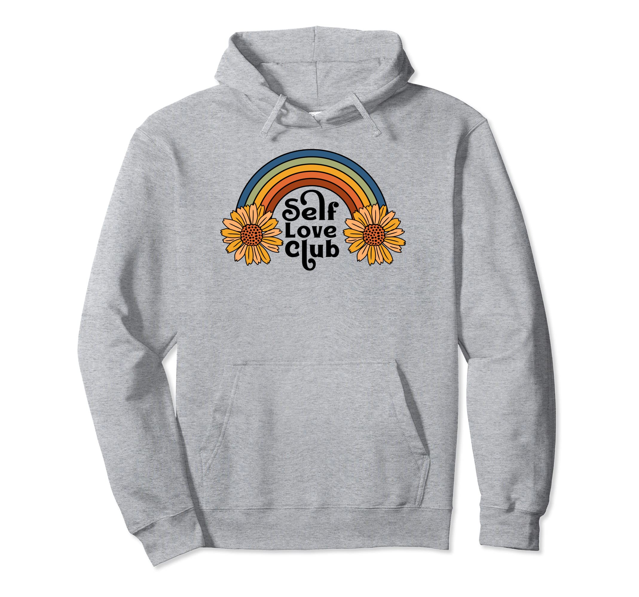 Self Love Club Sunflower Rainbow Mental Hoodie - Fun Novelty Design Unisex - T-Shirt, Sweatshirt, Hoodie