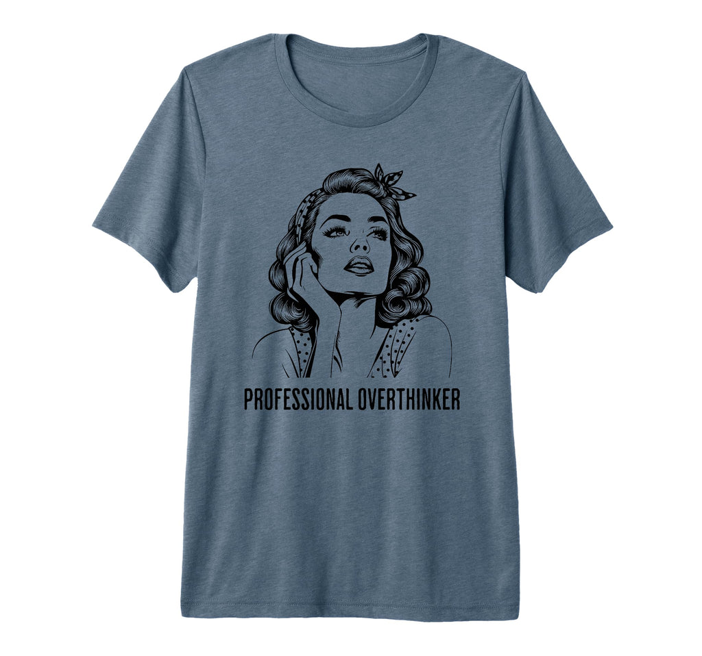 Professional Overthinker Tri Blend T-Shirt - Aesthetic Graphic Unisex - T-Shirt, Sweatshirt, Hoodie
