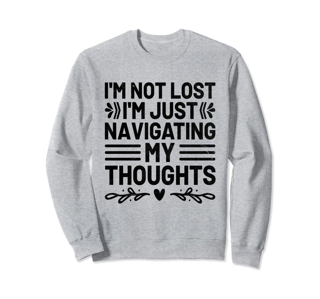 Overthinking Overthinker Funny Sweatshirt - Casual Everyday Wear Unisex - T-Shirt, Sweatshirt, Hoodie