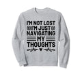 Overthinking Overthinker Funny Sweatshirt - Casual Everyday Wear Unisex - T-Shirt, Sweatshirt, Hoodie