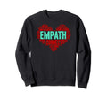 Empath Positive Energy And Vibe Sweatshirt - Streetwear Style for Adults - T-Shirt, Sweatshirt, Hoodie