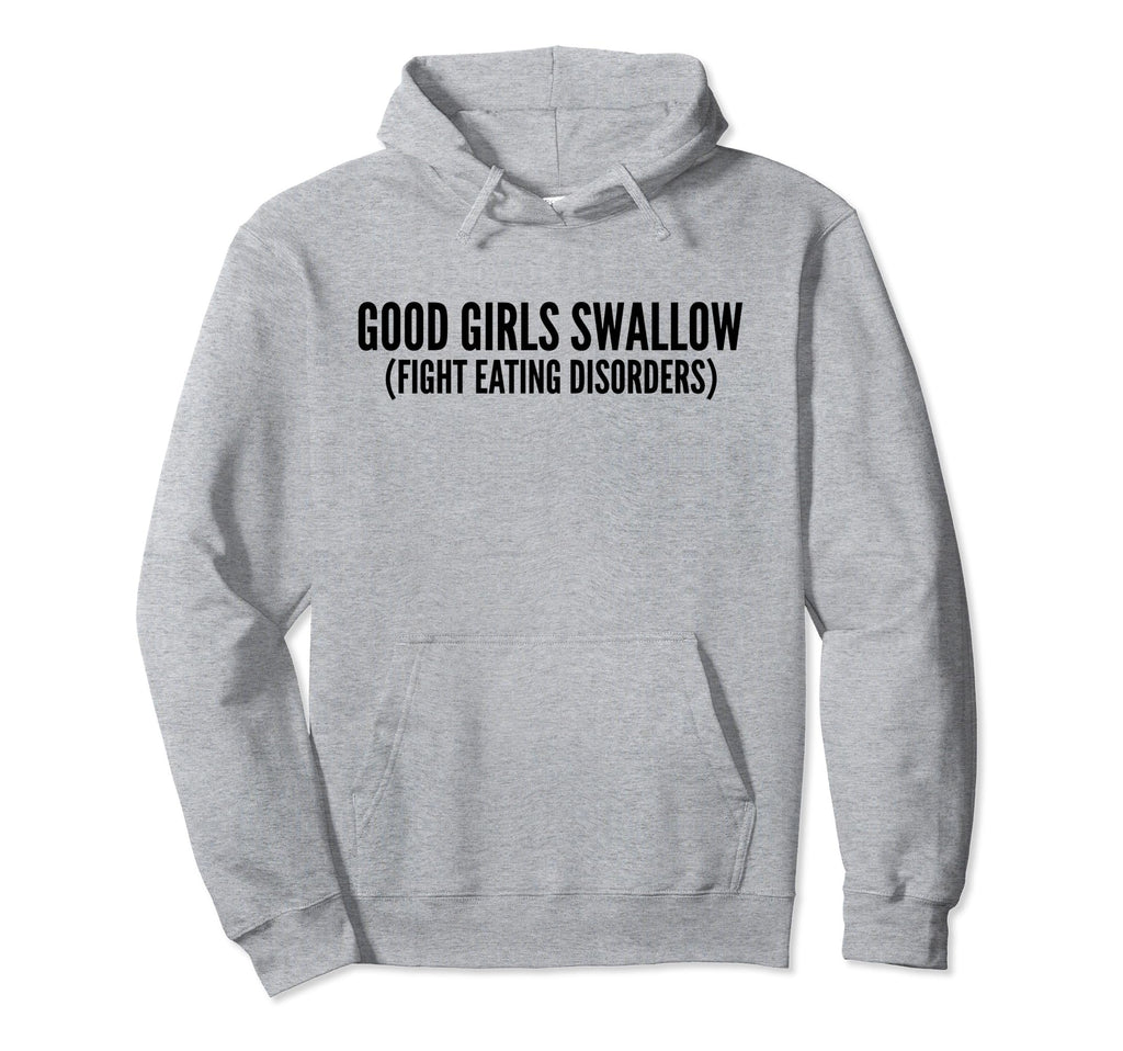 Good Swallow Fight Eating Disorders Hoodie - Novelty Apparel Men Women - T-Shirt, Sweatshirt, Hoodie