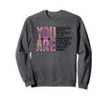 You Are Enough Brave Worthy Loved Sweatshirt - Aesthetic Graphic Men Women - T-Shirt, Sweatshirt, Hoodie