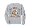 Coquette Bow Sourdough Social Club Sweatshirt - Fun Novelty Design Unisex - T-Shirt, Sweatshirt, Hoodie