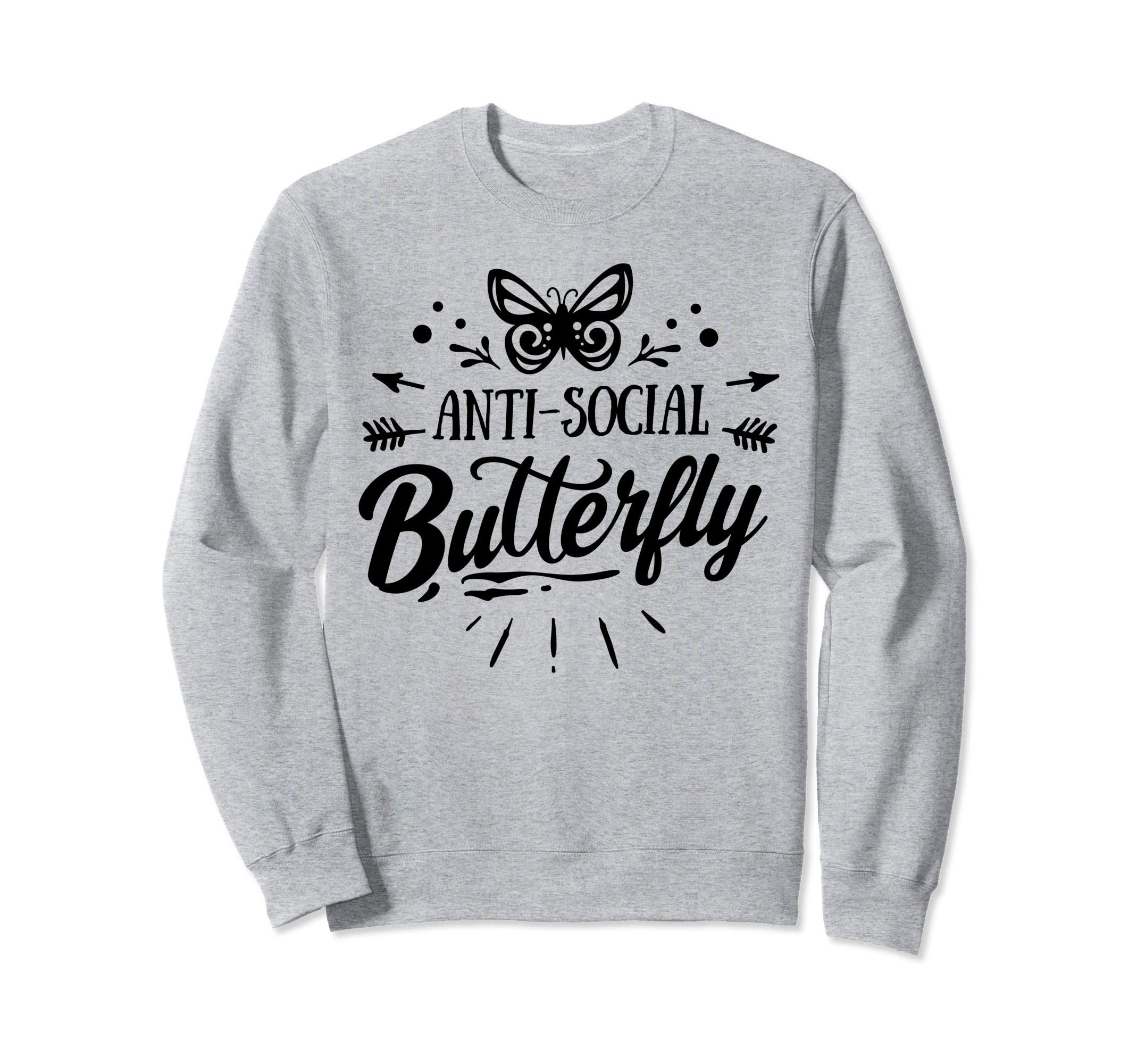 Anti Social Butterfly Sweatshirt - Minimalist Print Men Women - T-Shirt, Sweatshirt, Hoodie