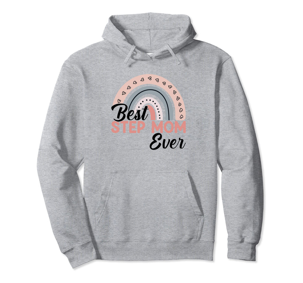 Best Step Mom Ever Rainbow Mothers Day Step Hoodie - Trendy Graphic Unisex - T-Shirt, Sweatshirt, Hoodie