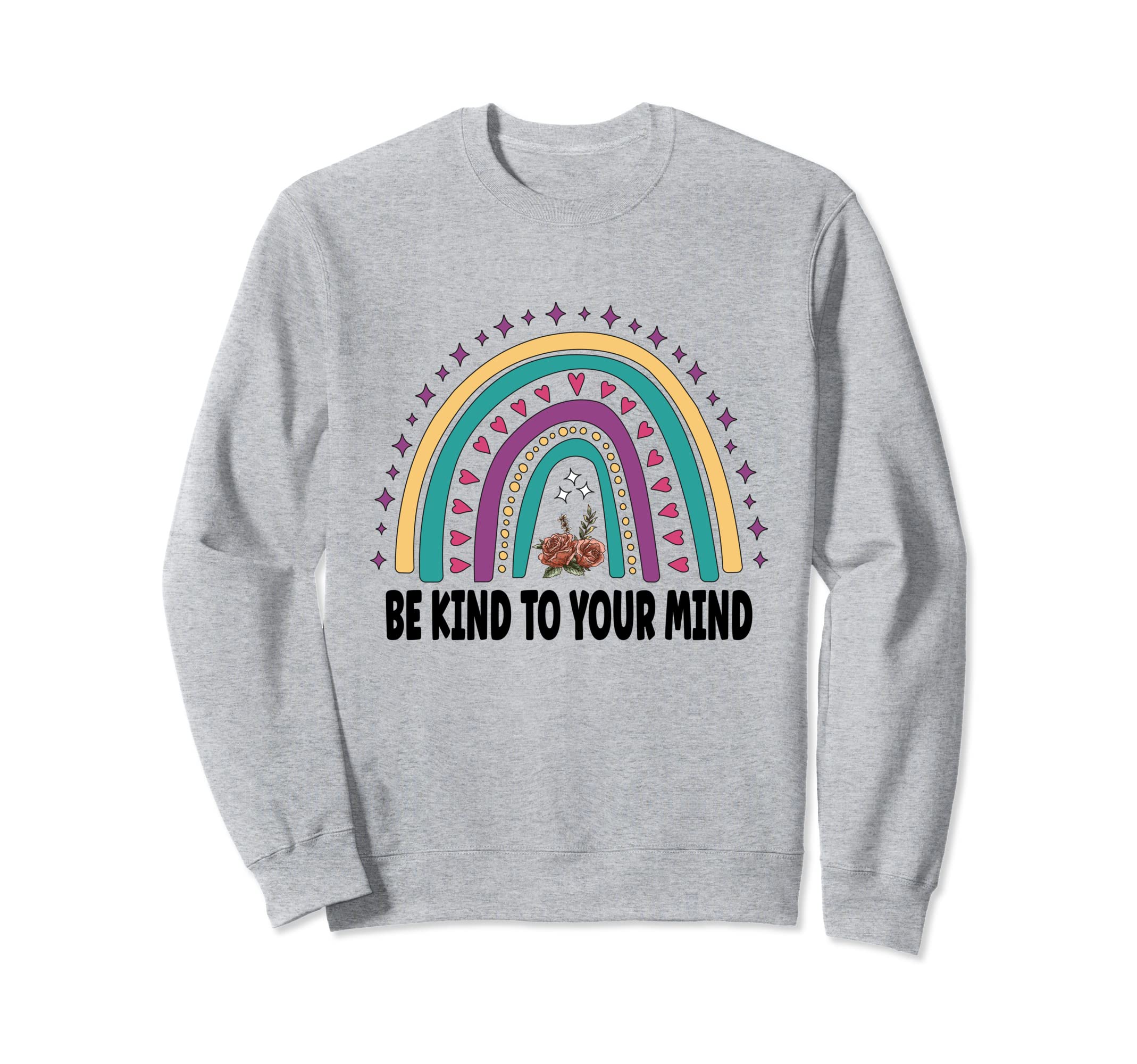 Be Kind To Your Mind Mental Health Sweatshirt - Minimalist Print Unisex - T-Shirt, Sweatshirt, Hoodie