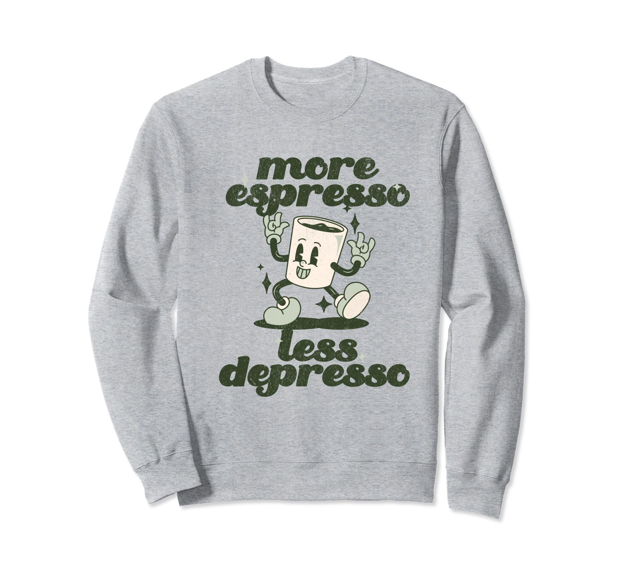 More Espresso Less Depresso Funny Coffee Sweatshirt - Graphic Print Unisex - T-Shirt, Sweatshirt, Hoodie
