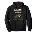 Therapy Is Expensive Wind Is Free Hoodie - Streetwear Style Unisex - T-Shirt, Sweatshirt, Hoodie