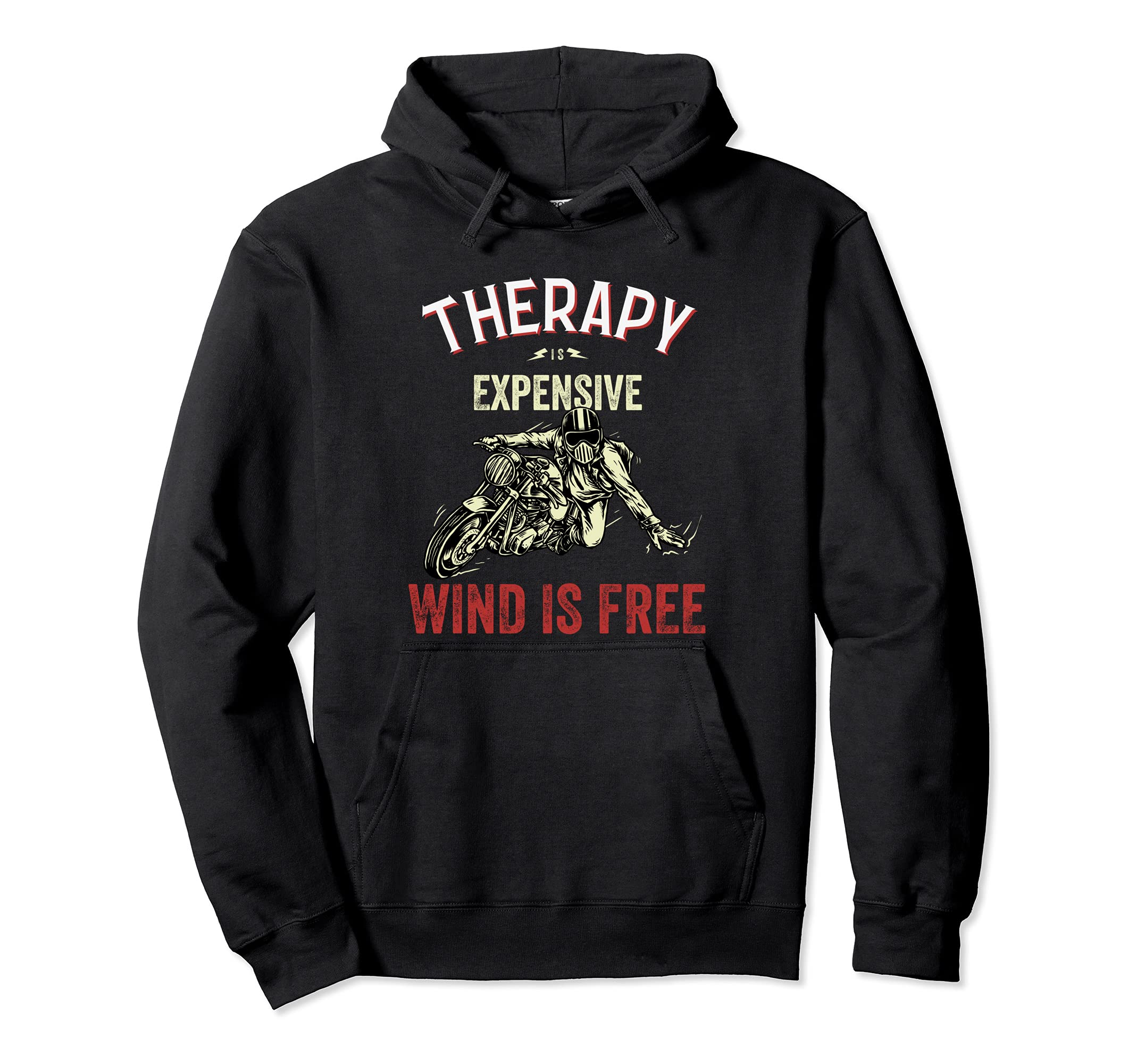 Therapy Is Expensive Wind Is Free Hoodie - Streetwear Style Unisex - T-Shirt, Sweatshirt, Hoodie