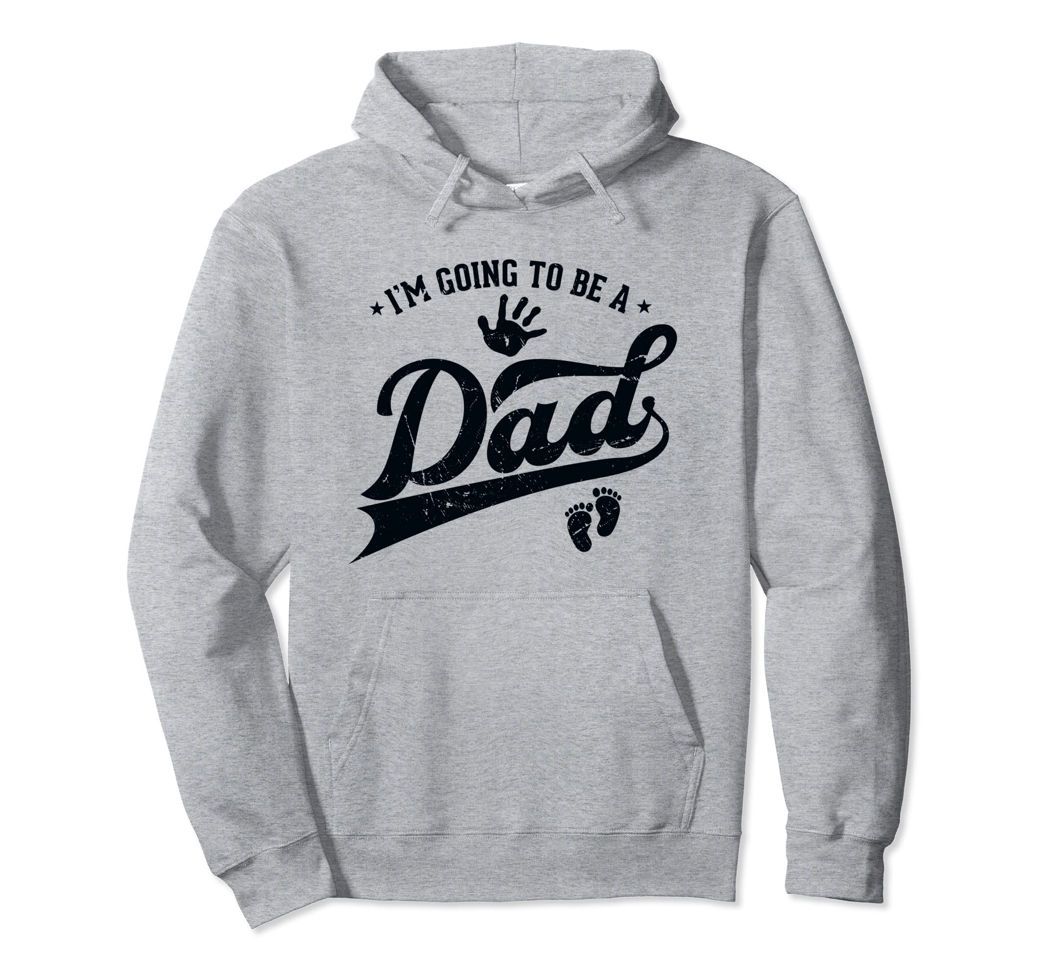 Dad I Cant Keep Calm Im Going To Be Hoodie - Minimalist Print Men Women - T-Shirt, Sweatshirt, Hoodie