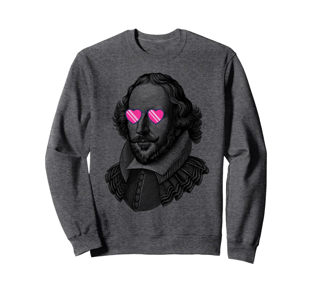 Funny Shakespeare Theater Poetry Sweatshirt - Streetwear Style for Adults - T-Shirt, Sweatshirt, Hoodie