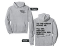 To Person Behind Me You Are Amazing Hoodie - Casual Everyday Wear Unisex - T-Shirt, Sweatshirt, Hoodie