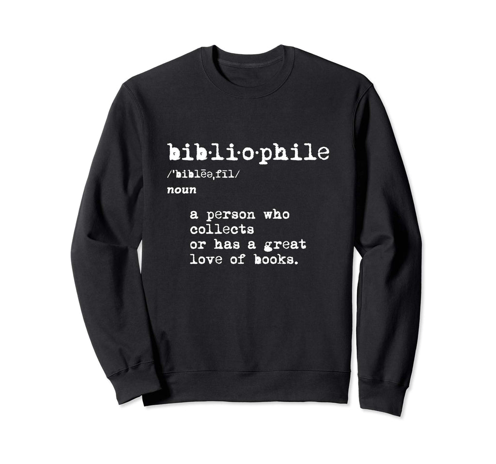 Bibliophile Definition Booklover Gift Sweatshirt - Minimalist Print Unisex - T-Shirt, Sweatshirt, Hoodie