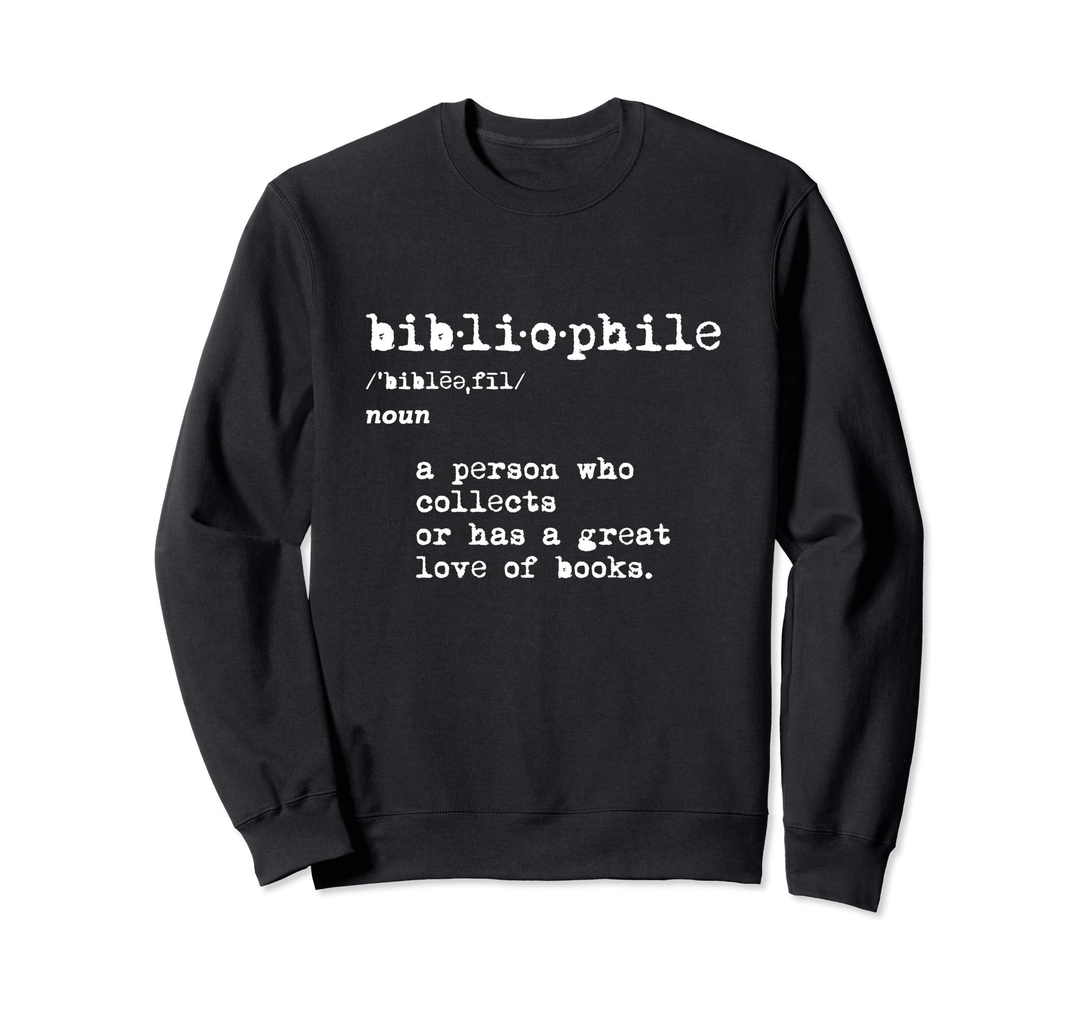 Bibliophile Definition Booklover Gift Sweatshirt - Minimalist Print Unisex - T-Shirt, Sweatshirt, Hoodie