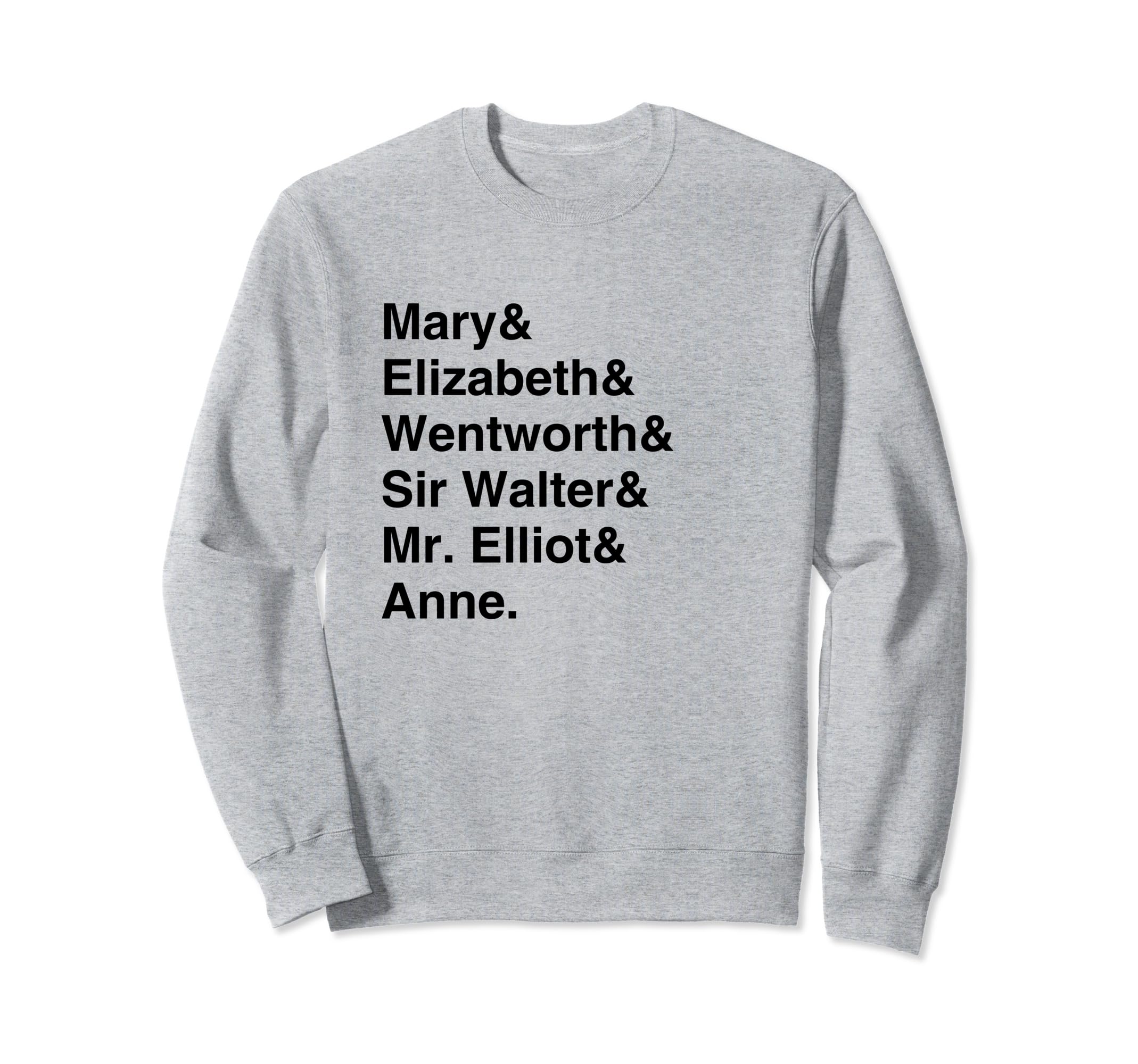 Jane Austen Persuasion Character Sweatshirt - Fun Novelty Design Unisex - T-Shirt, Sweatshirt, Hoodie