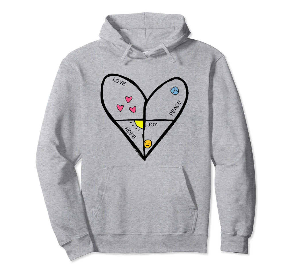 Love Joy Peace And Hope Hoodie - Fun Novelty Design Men Women - T-Shirt, Sweatshirt, Hoodie