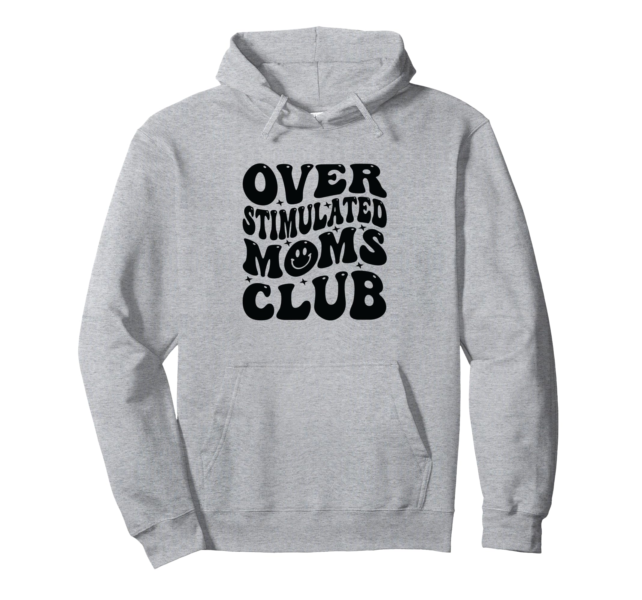 Overstimulated Moms Club Funny Parenting Hoodie - Custom Art Print Unisex - T-Shirt, Sweatshirt, Hoodie