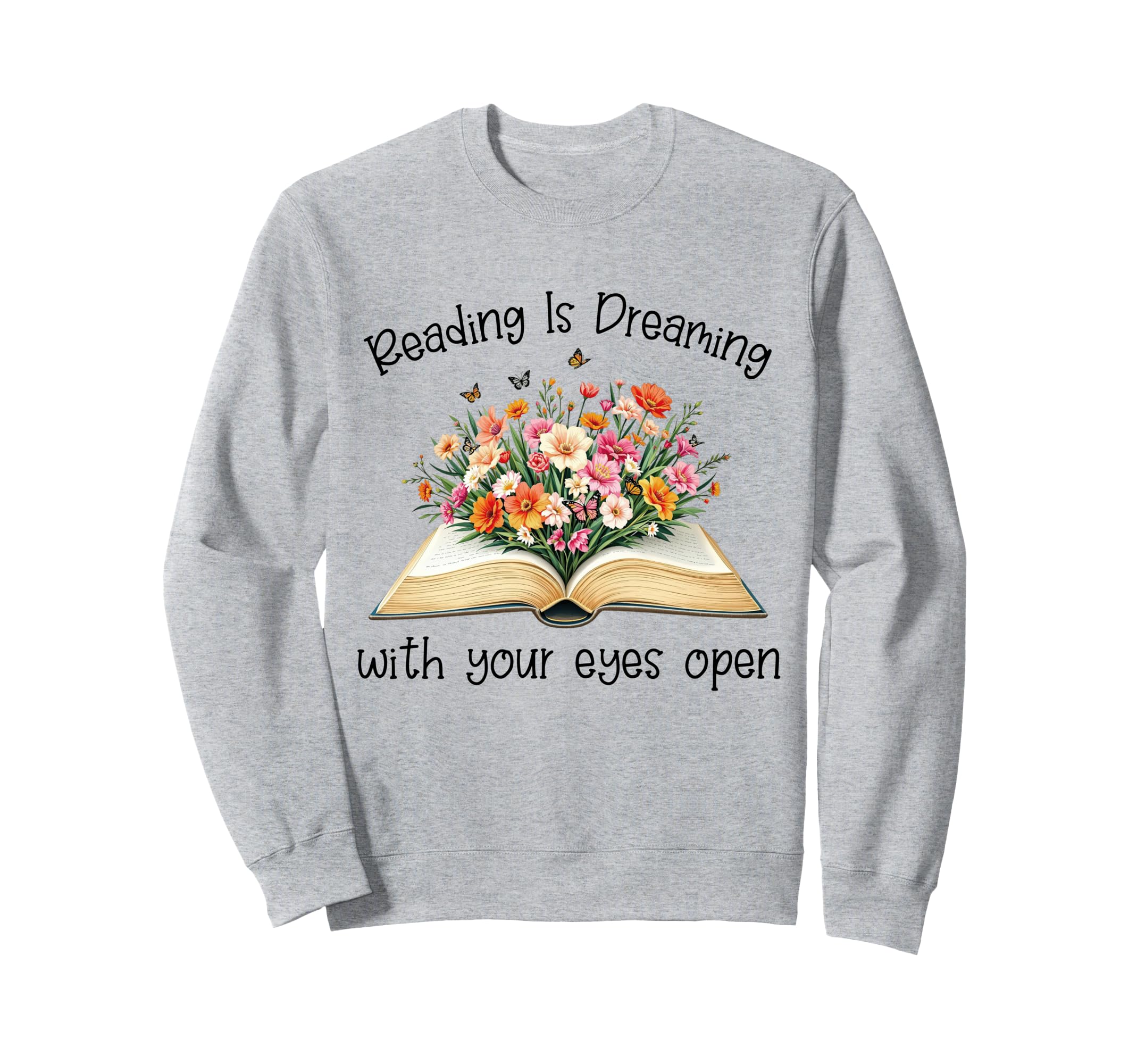 Reading Is Dreaming Your Eyes Sweatshirt - Aesthetic Graphic for Adults - T-Shirt, Sweatshirt, Hoodie
