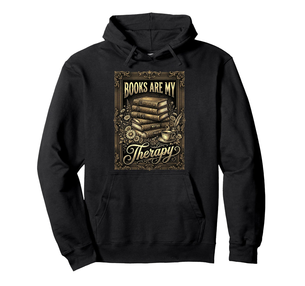 Books Are My Therapy Coffee Bookworm Hoodie - Fun Novelty Design Unisex - T-Shirt, Sweatshirt, Hoodie