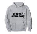 Mental Wellbeing Depression Mental Health Hoodie - Minimalist Print Unisex - T-Shirt, Sweatshirt, Hoodie