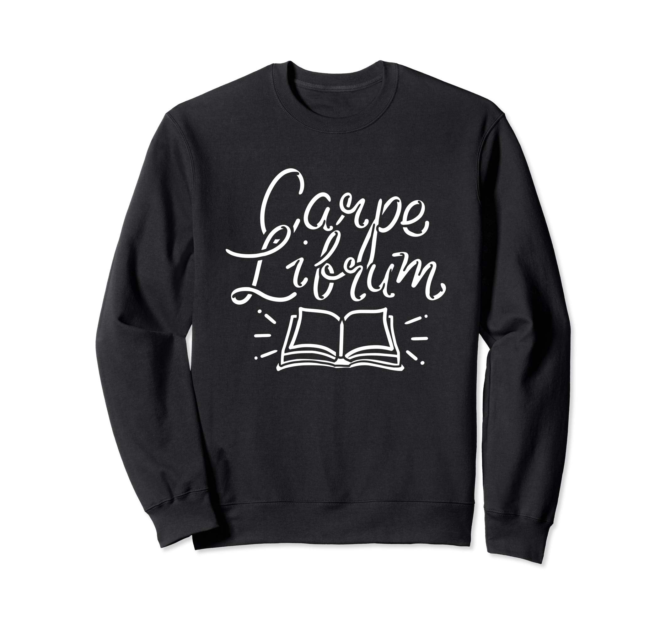 Funny Reading Carpe Librum Book Sweatshirt - Aesthetic Graphic for Adults - T-Shirt, Sweatshirt, Hoodie
