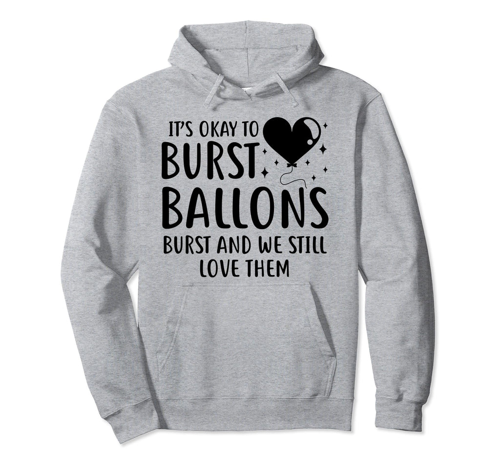Balloons Burst Depression Mental Hoodie - Fun Novelty Design for Adults - T-Shirt, Sweatshirt, Hoodie