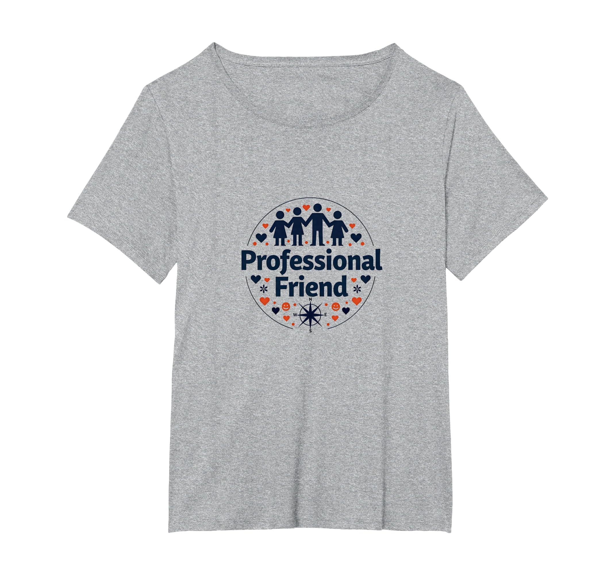 Professional Friend Emotional T-Shirt - Fun Novelty Design Men Women - T-Shirt, Sweatshirt, Hoodie