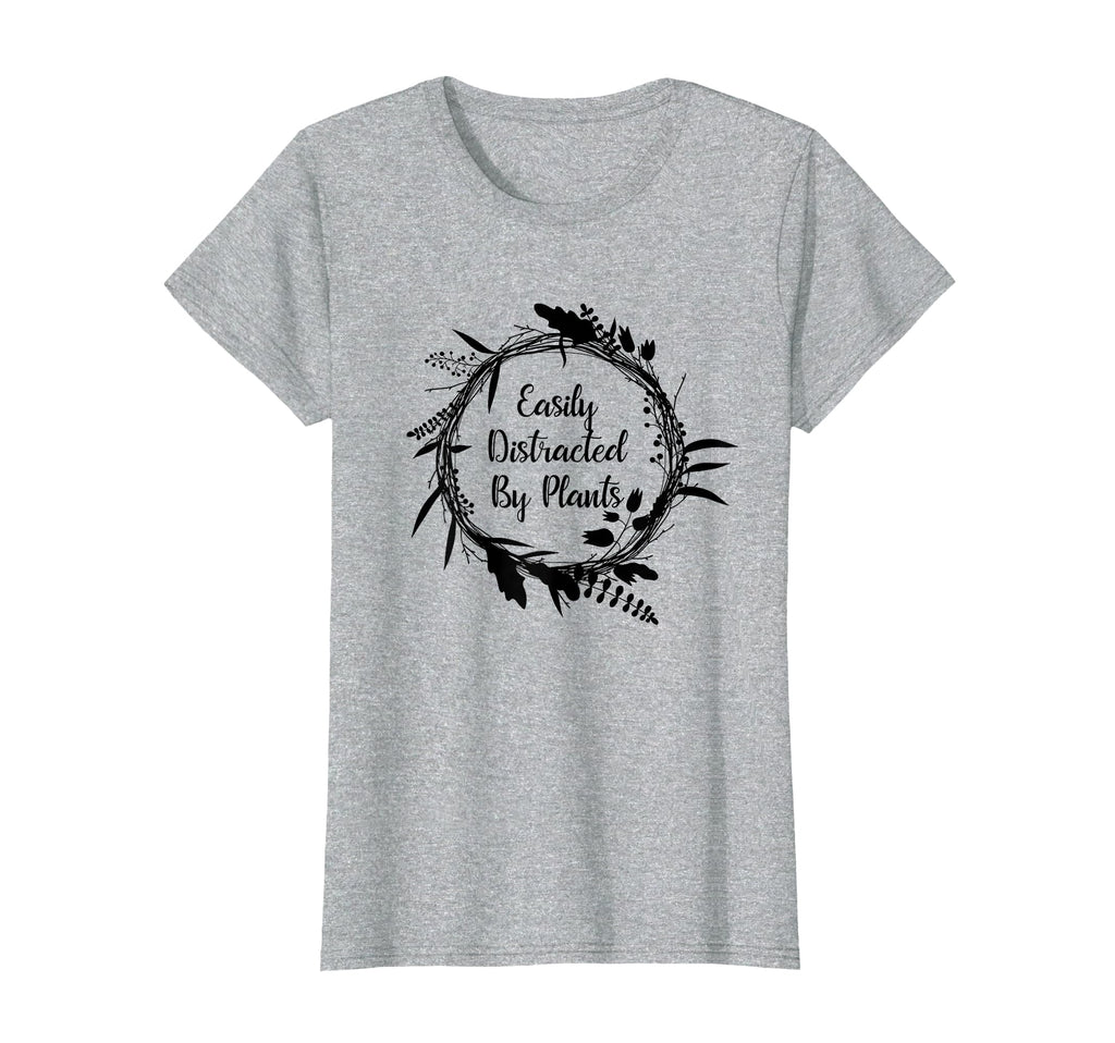 Easily Distracted Plants Funny Gardener T-Shirt - Custom Art Print Unisex - T-Shirt, Sweatshirt, Hoodie