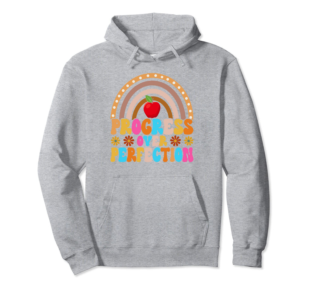 Teacher Progress Over Perfection Hoodie - Custom Art Print Men Women - T-Shirt, Sweatshirt, Hoodie