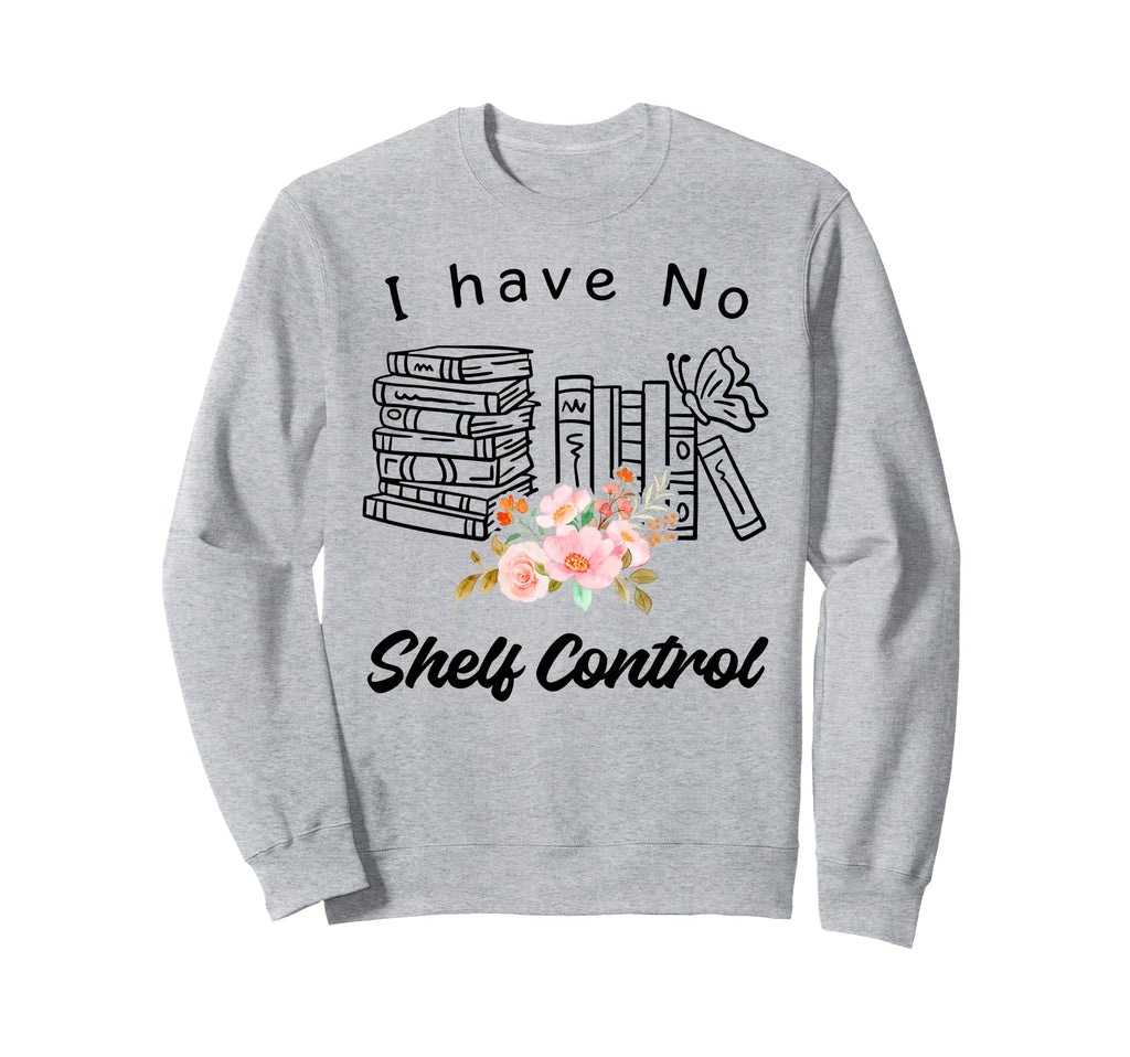 Funny Book Hoarding Reading Sweatshirt - Casual Everyday Wear for Adults - T-Shirt, Sweatshirt, Hoodie