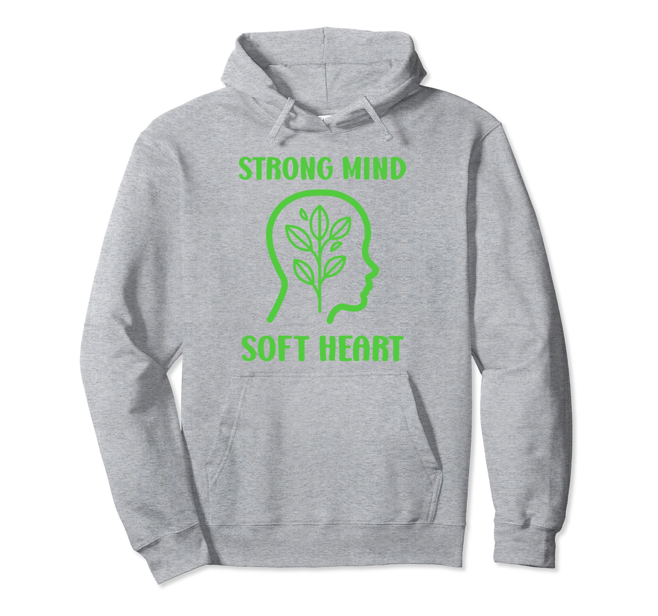 Brain Illness Strong Mind Soft Heart Hoodie - Novelty Apparel Unisex - T-Shirt, Sweatshirt, Hoodie