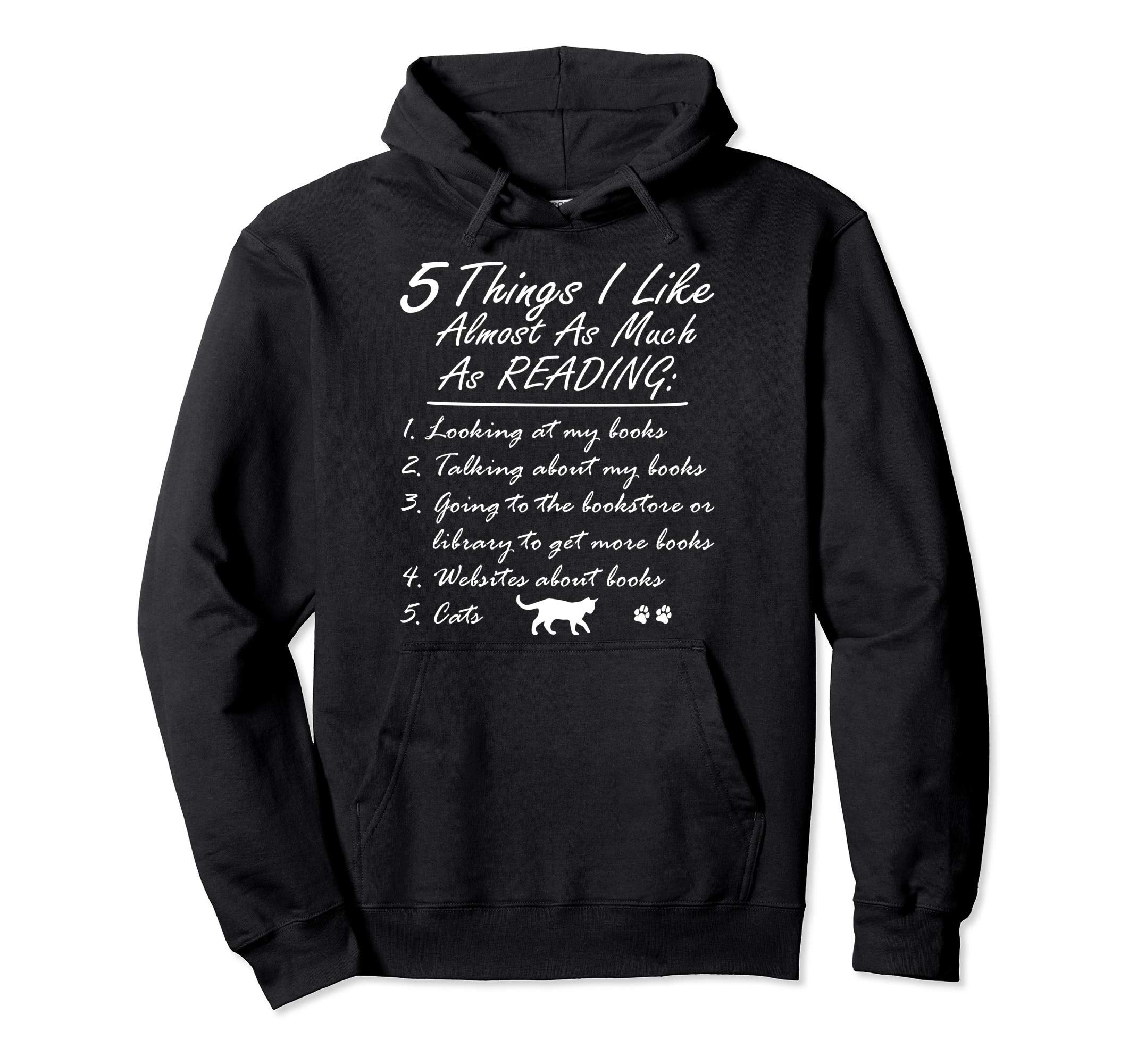 Things I Like Almost As Much As Reading Hoodie - Aesthetic Graphic Unisex - T-Shirt, Sweatshirt, Hoodie