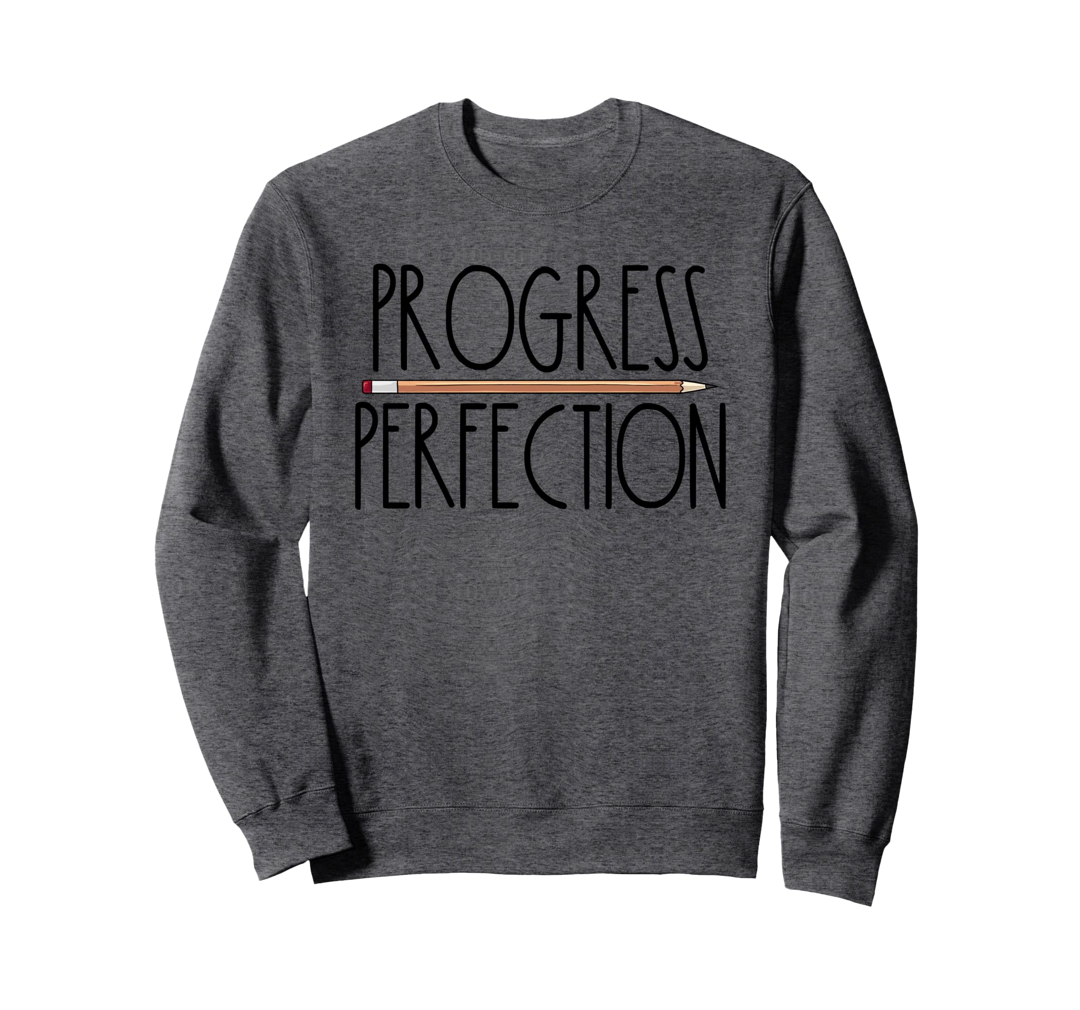 Progress Over Perfection Back To Sweatshirt - Streetwear Style Unisex - T-Shirt, Sweatshirt, Hoodie