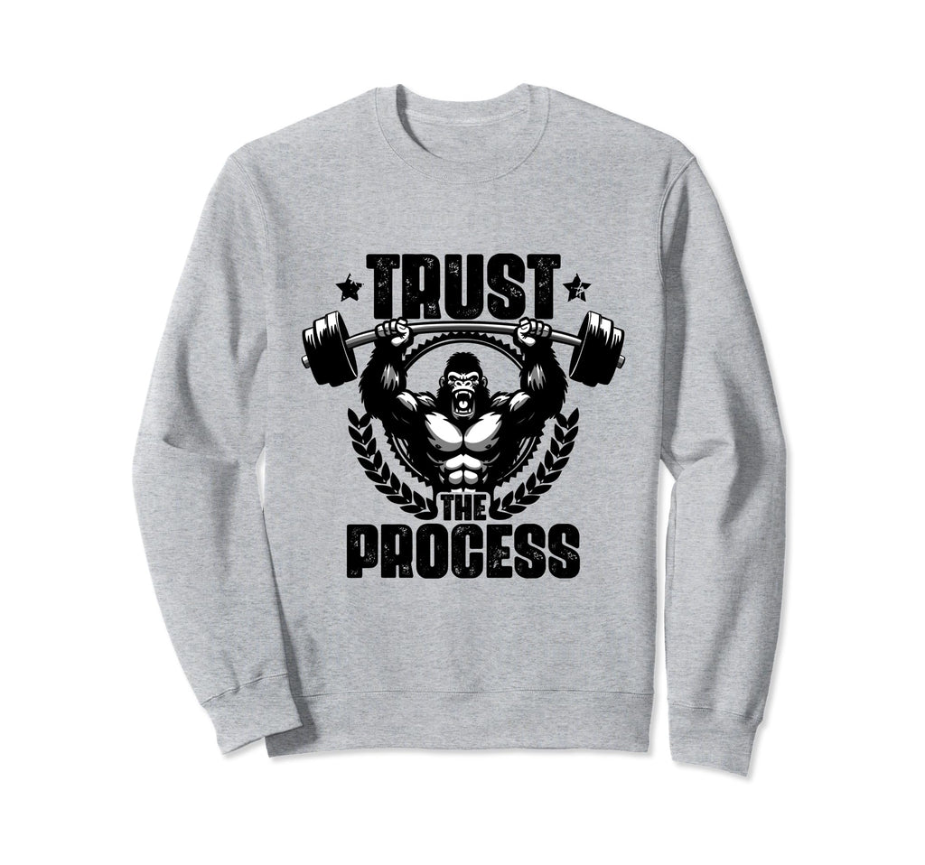Trust Process Weightlift Sweatshirt - Fun Novelty Design for Adults - T-Shirt, Sweatshirt, Hoodie