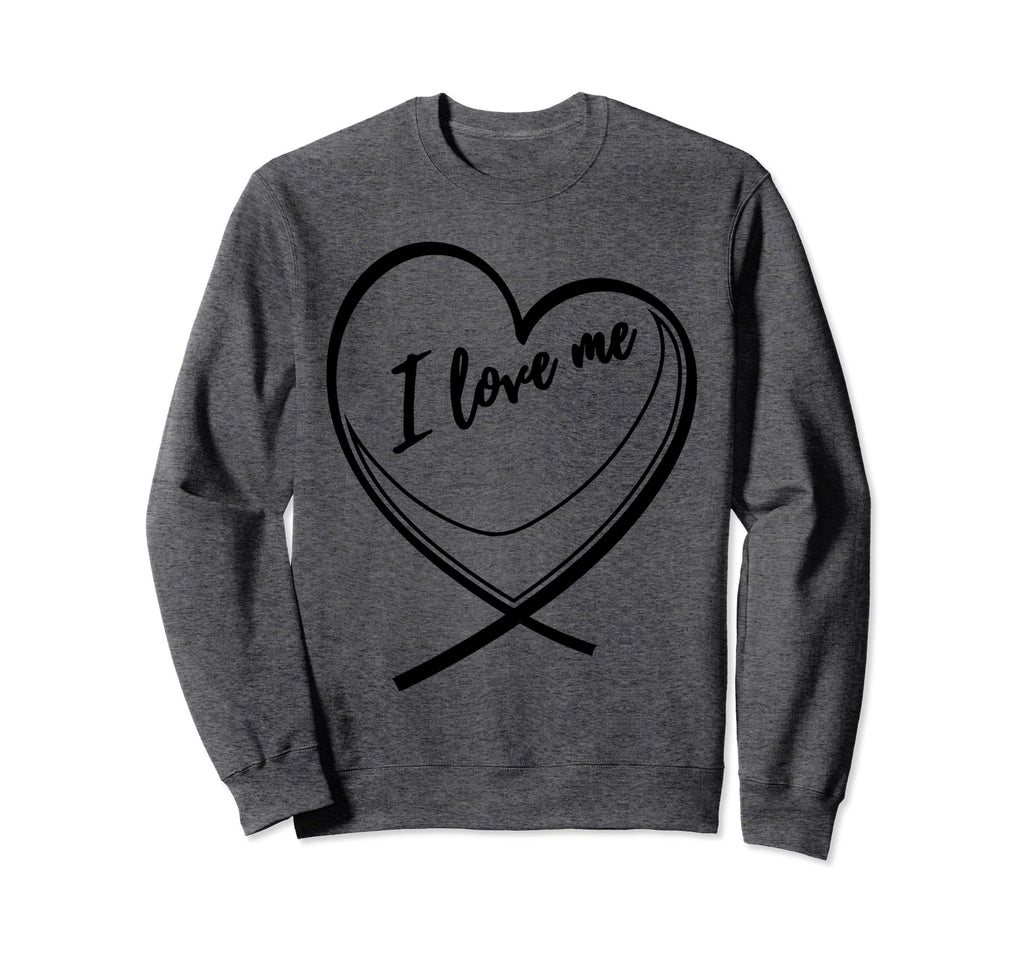 Self Confidence Self Love I Sweatshirt - Casual Everyday Wear for Adults - T-Shirt, Sweatshirt, Hoodie