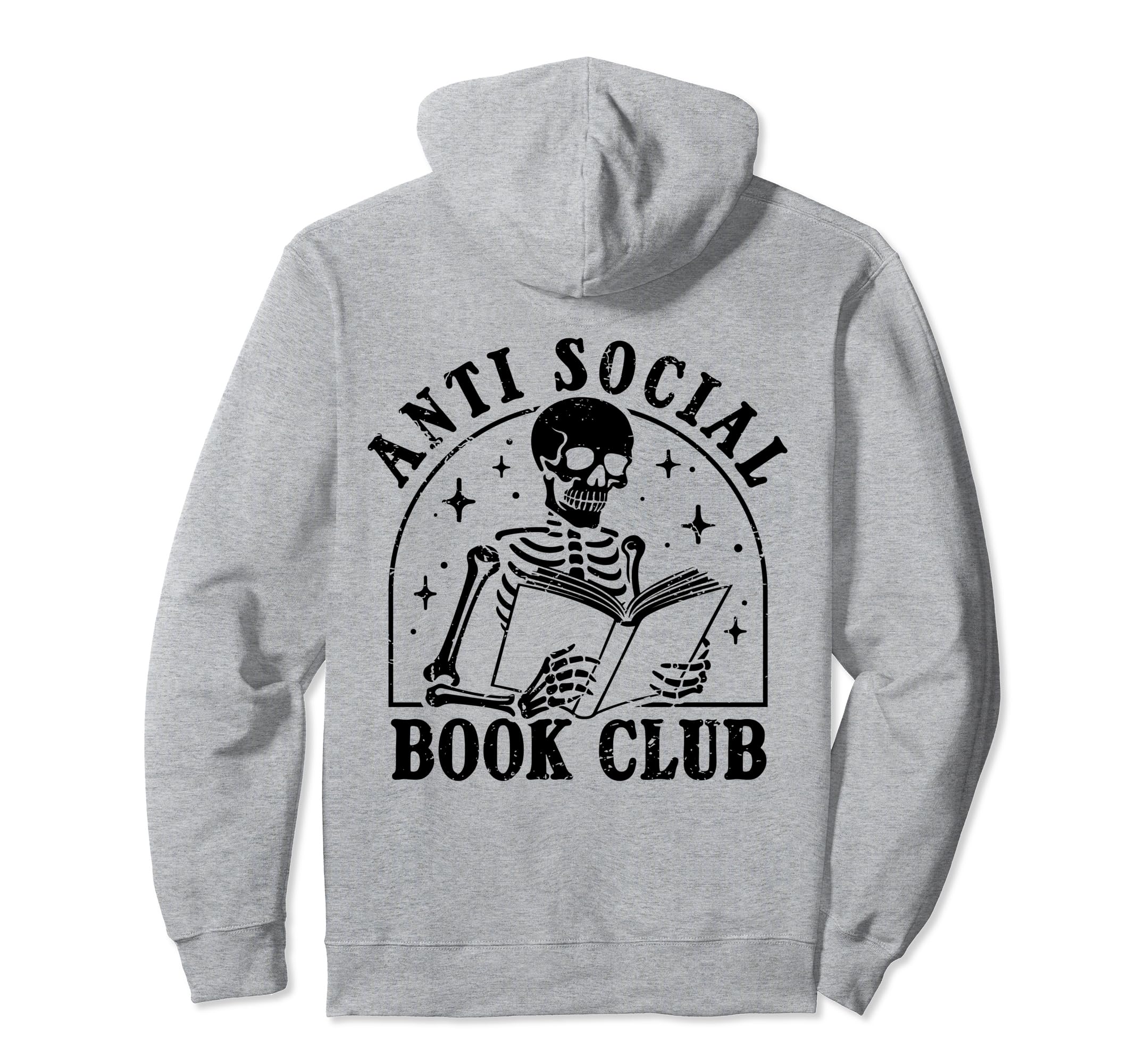 Anti Social Book Club Books Reading Hoodie - Fun Novelty Design Men Women - T-Shirt, Sweatshirt, Hoodie