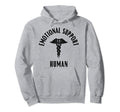 Emotional Support Human Funny Supportive Hoodie - Graphic Print Men Women - T-Shirt, Sweatshirt, Hoodie