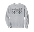 Funny Mothers Day Overstimulated Mom Sweatshirt - Graphic Print Men Women - T-Shirt, Sweatshirt, Hoodie