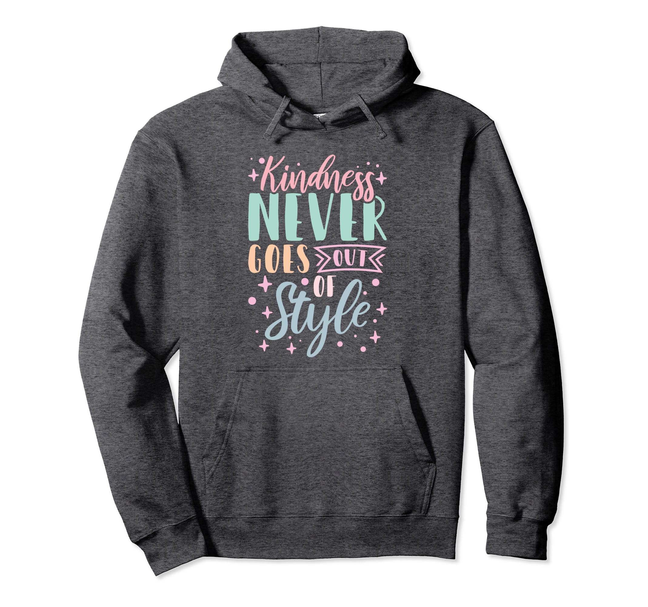 Kindness Never Goes Out Hoodie - Streetwear Style Unisex - T-Shirt, Sweatshirt, Hoodie