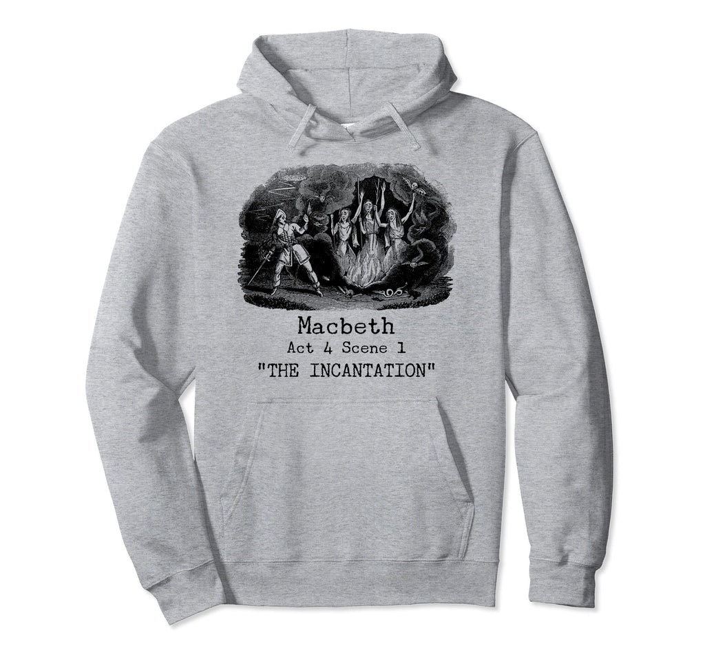 Three Witches Incantation Macbeth Hoodie - Casual Everyday Wear for Adults - T-Shirt, Sweatshirt, Hoodie